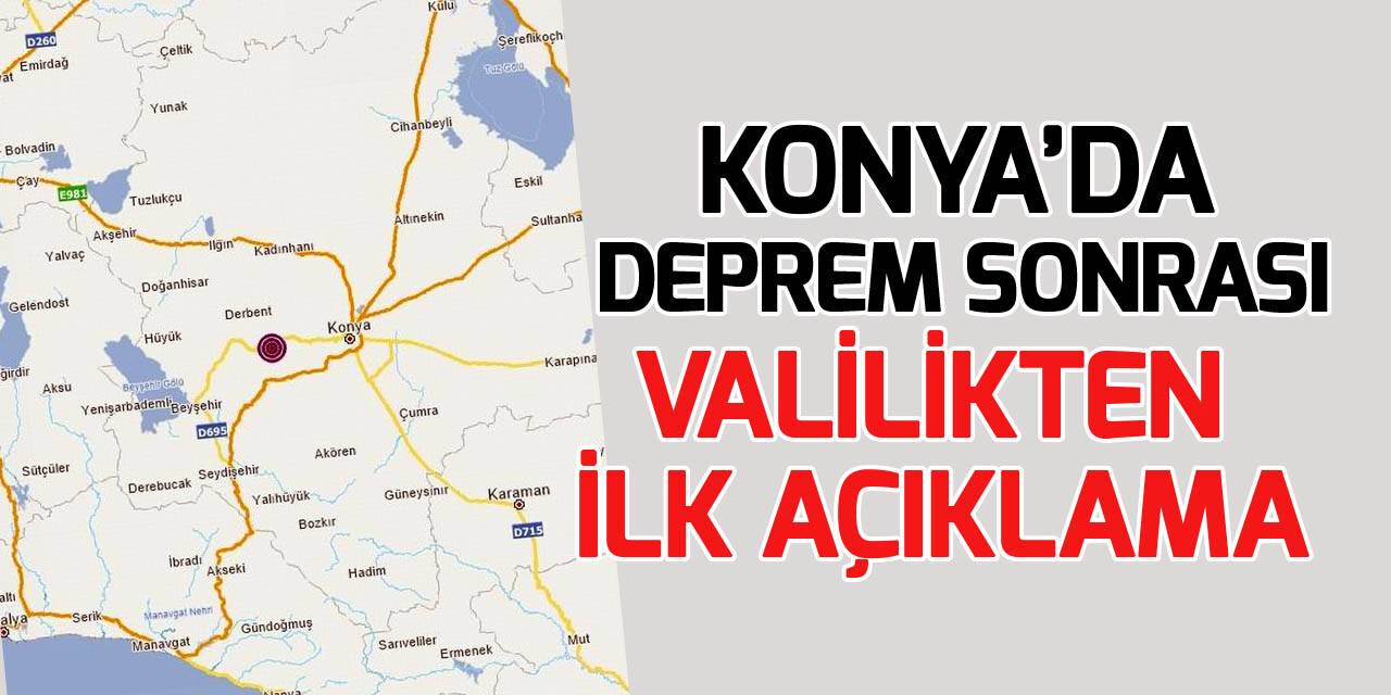 Konya'da deprem sonrası Valilikten ilk açıklama