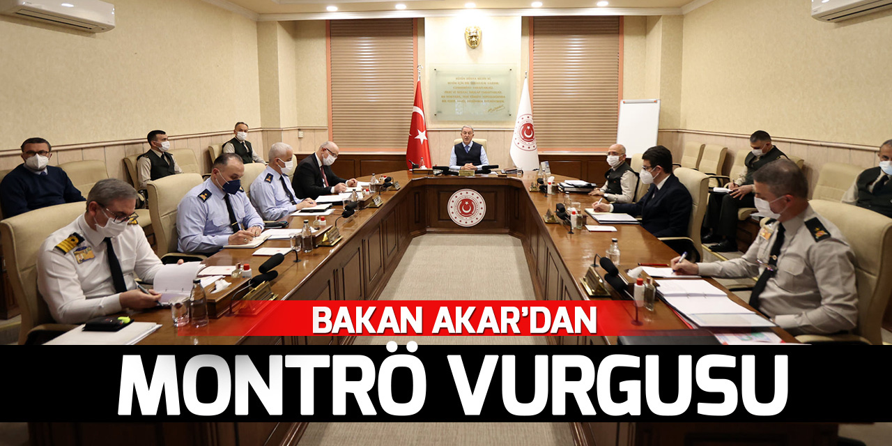 Milli Savunma Bakanı Akar'dan "Karadeniz'de diyalog" ve "Montrö" vurgusu