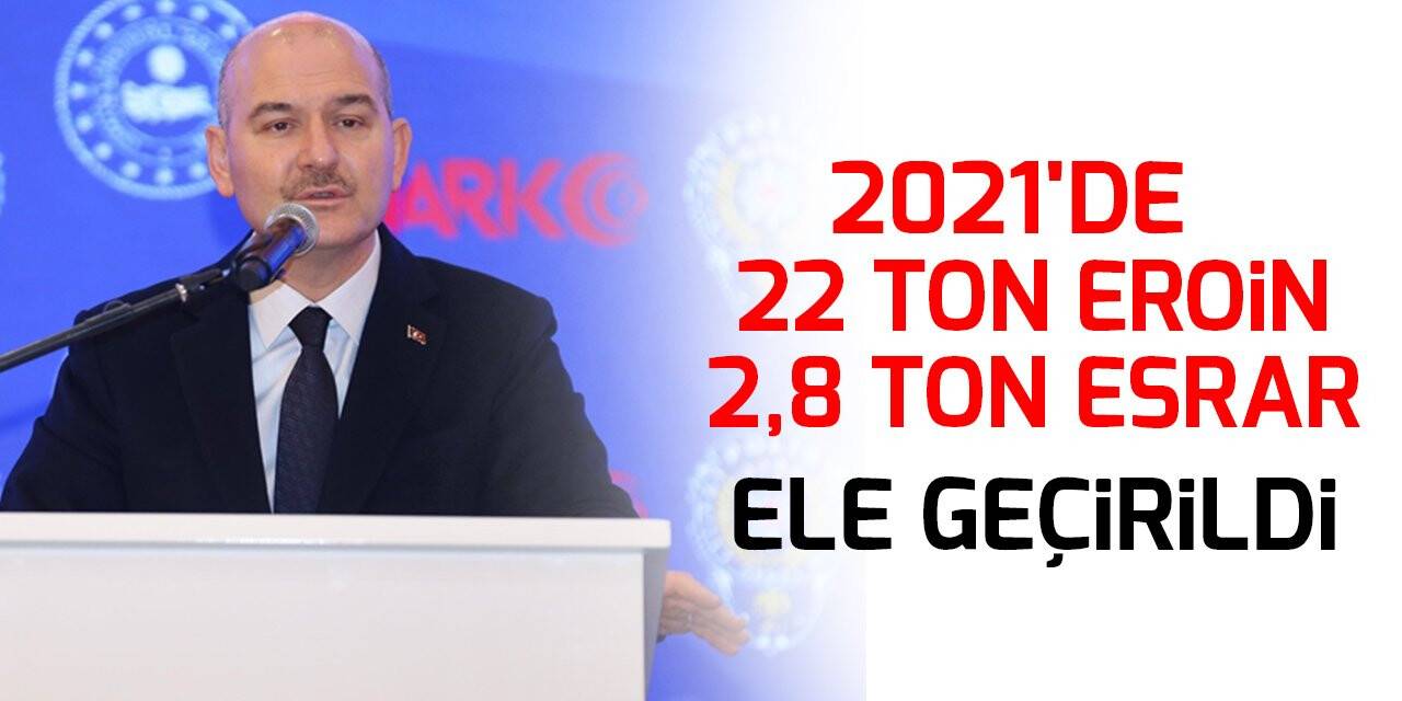 Bakan Soylu: Cumhuriyet tarihi rekoru kırarak 22 ton eroin ele geçirdik