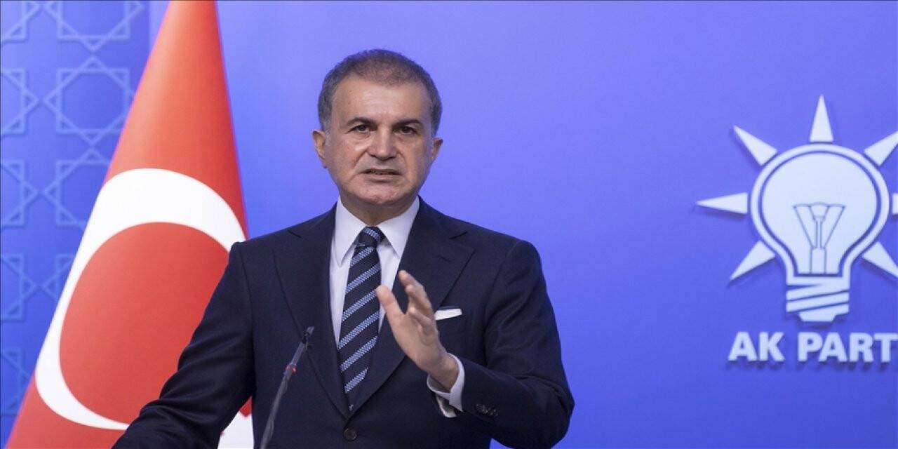 AK Parti Sözcüsü Çelik: Türkiye Cumhuriyeti'nin terörle mücadelesi, dünyanın en meşru mücadelesidir