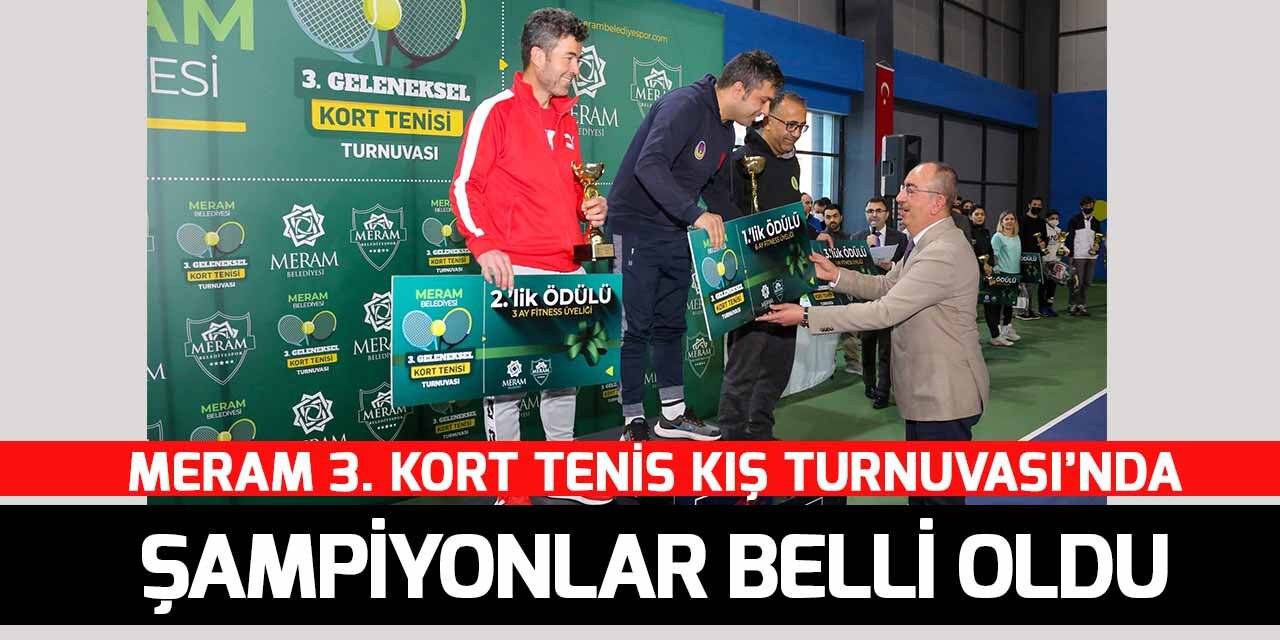 Meram 3. Kort Tenis Kış Turnuvası’nda şampiyonlar belli oldu