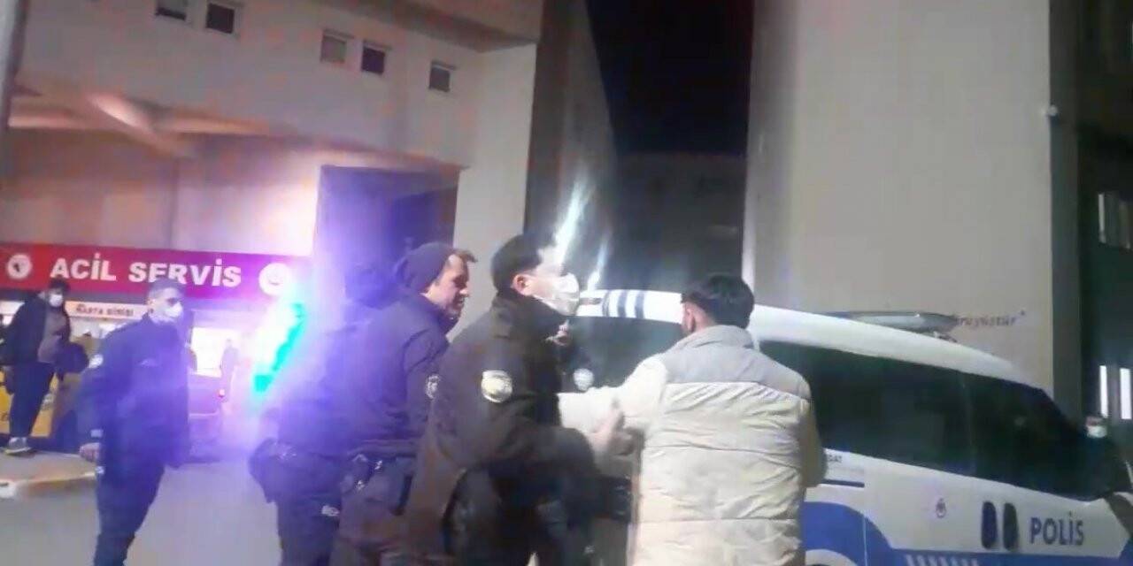 Alkollü şahıslar hastanede kavga çıkardı: 2 gözaltı