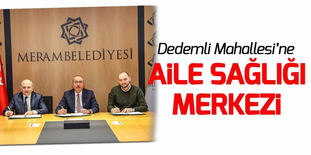 Meram Dedemli Mahallesine Aile Sağlığı Merkezi kuruluyor