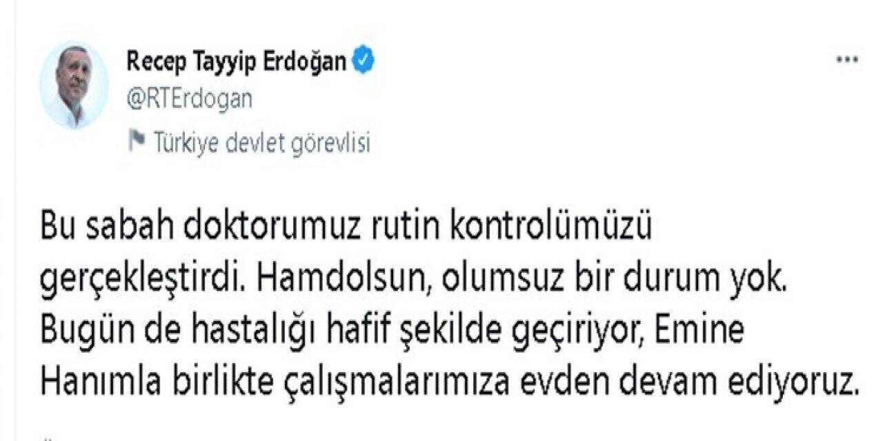 Cumhurbaşkanı Erdoğan: “Olumsuz bir durum yok, hafif şekilde geçiyor”