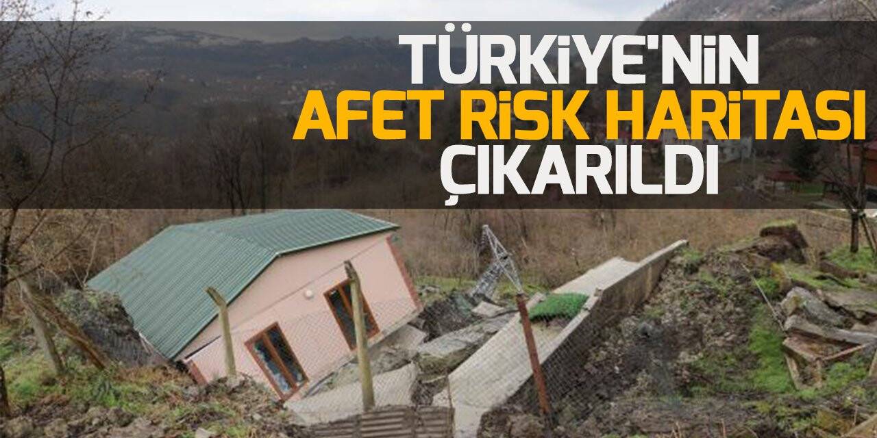 AFAD Türkiye'nin afet risk haritasını çıkardı
