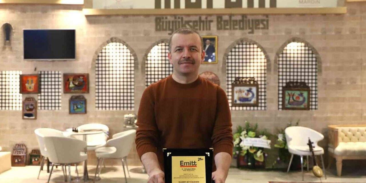 Mardin Büyükşehir Belediyesi EMITT 2022 Fuarı’nda ödül aldı