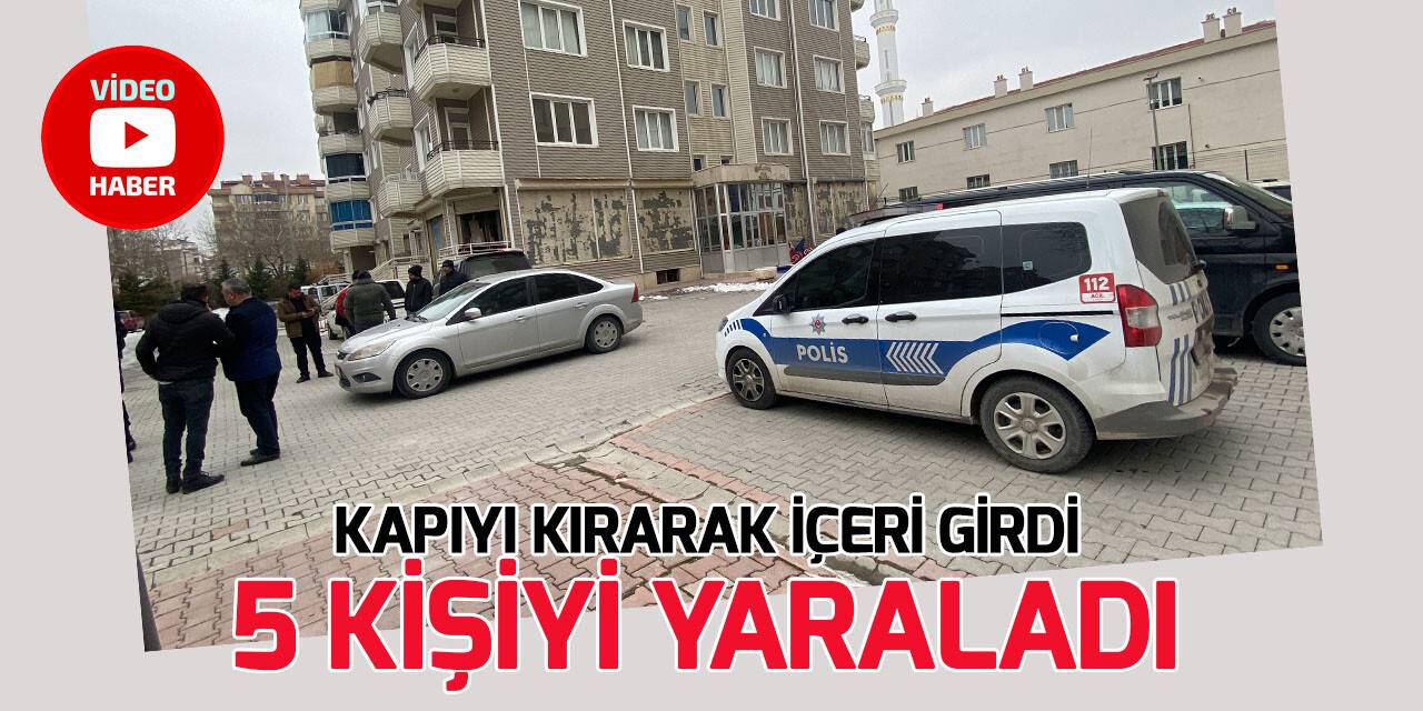 Konya'da bir kişi eski ortağının evini bastı 5 kişiyi yaraladı