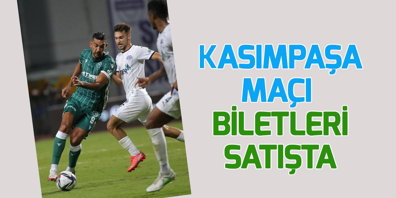 Konyaspor-Kasımpaşa maçı biletleri satışta