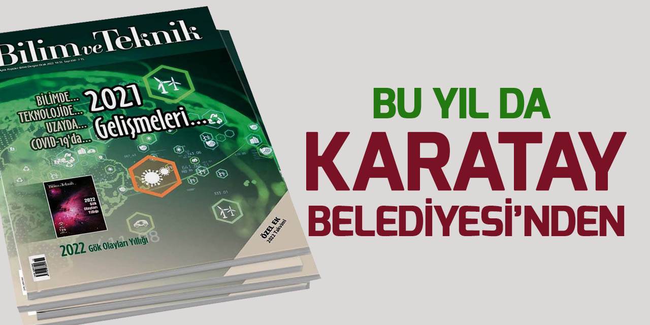 Karataylı tüm gençlere “Tübitak Bilim ve Teknik Dergisi”
