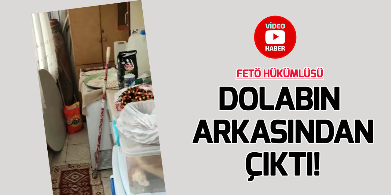 Konya’daki FETÖ çatı davasının şüphelisi dolap arkasında yakalandı