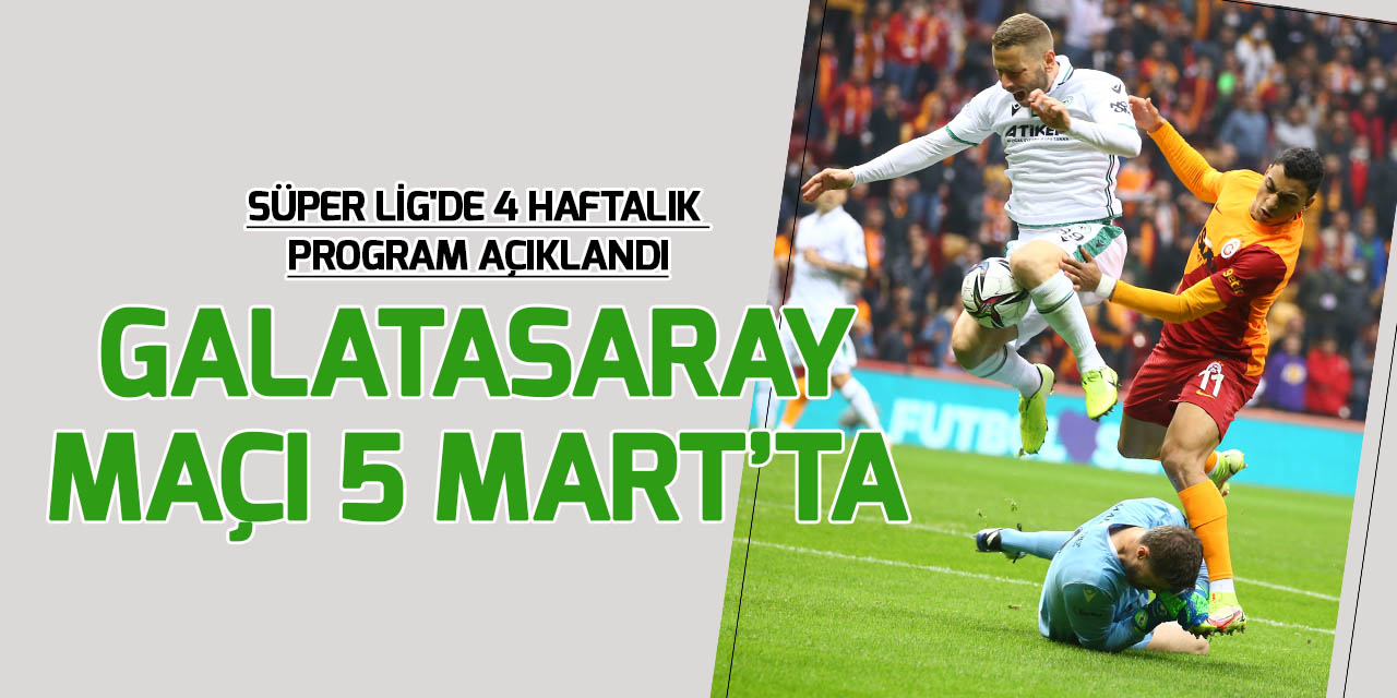 Spor Toto Süper Lig'de 4 haftalık program açıklandı