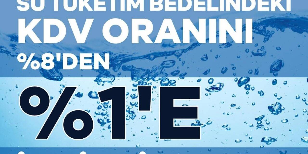Başkan Büyükkılıç: "Su tüketim bedelindeki KDV oranını yüzde 1’e düşürdük"