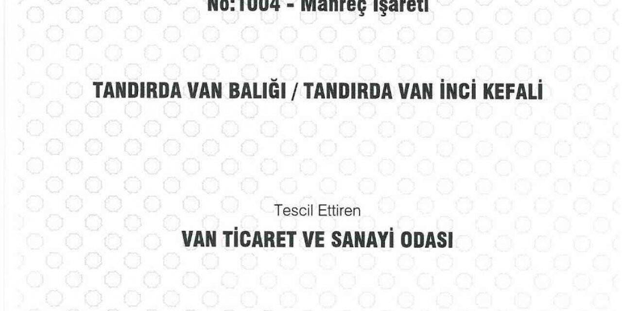 “Tandırda Van Balığı” tescillendi