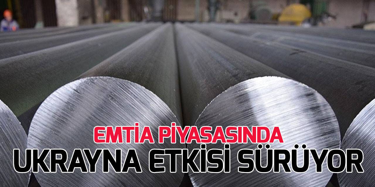 Emtia piyasasında, Rusya-Ukrayna gerilimiyle yükseliş eğilimi devam etti