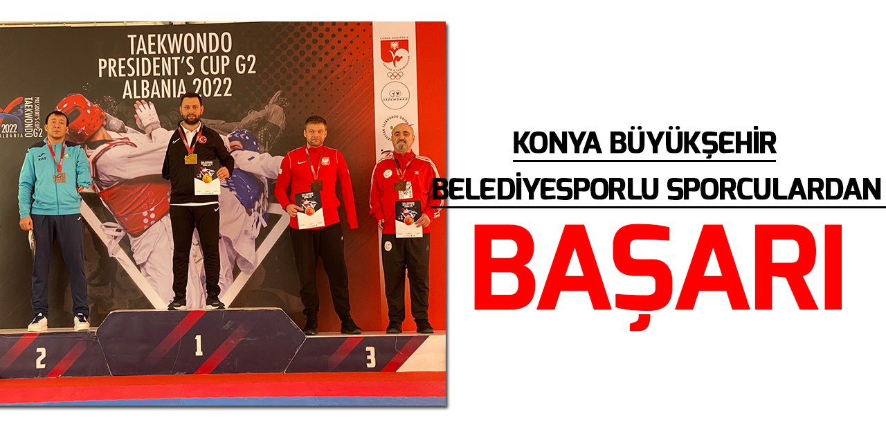 Konya Büyükşehir Belediyesporlu sporcular turnuvalardan madalyayla döndü