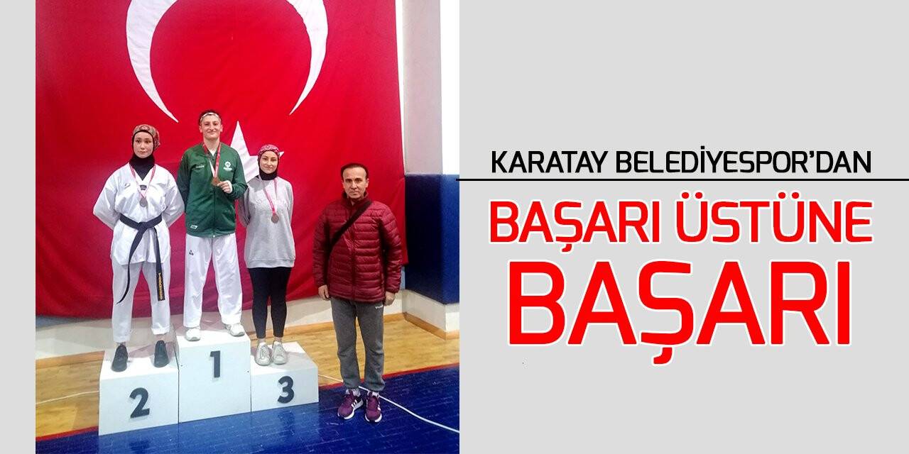 Karatay Belediyespor’dan başarı üstüne başarı