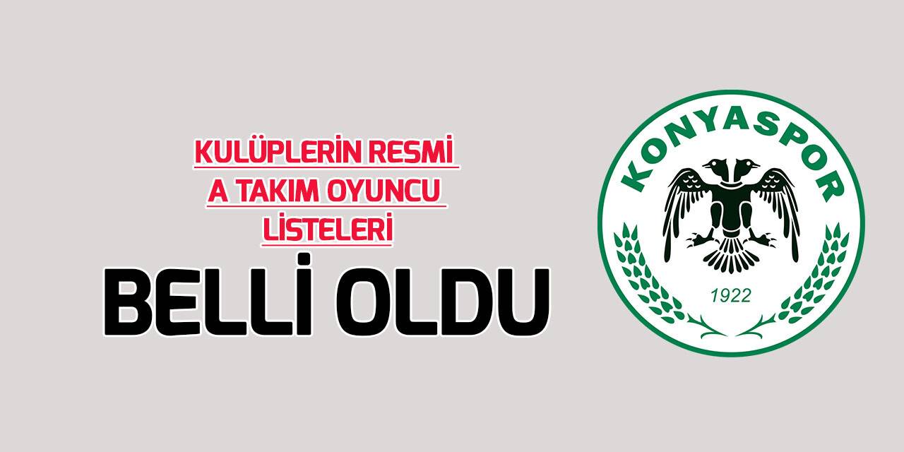 Kulüplerin Resmi A Takım Oyuncu Listeleri yayımlandı
