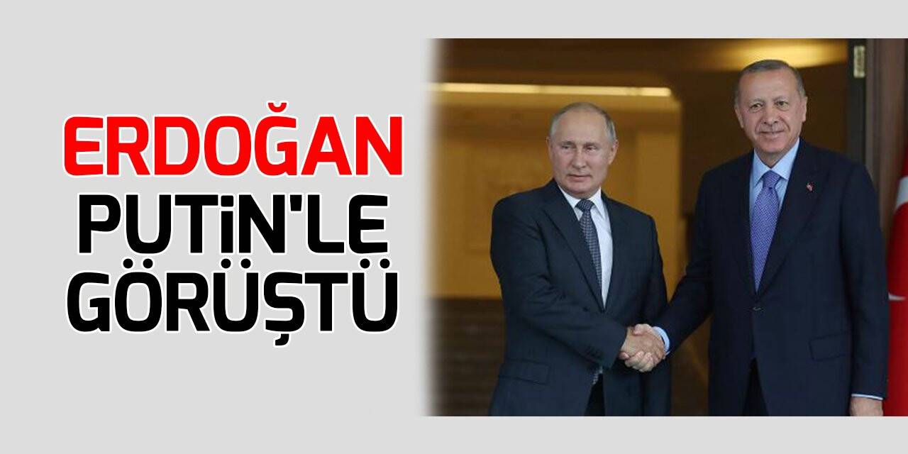 Erdoğan Putin'le görüştü: Türkiye üzerine düşeni yapmaya hazır