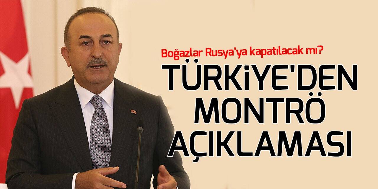 Türkiye'den Montrö açıklaması