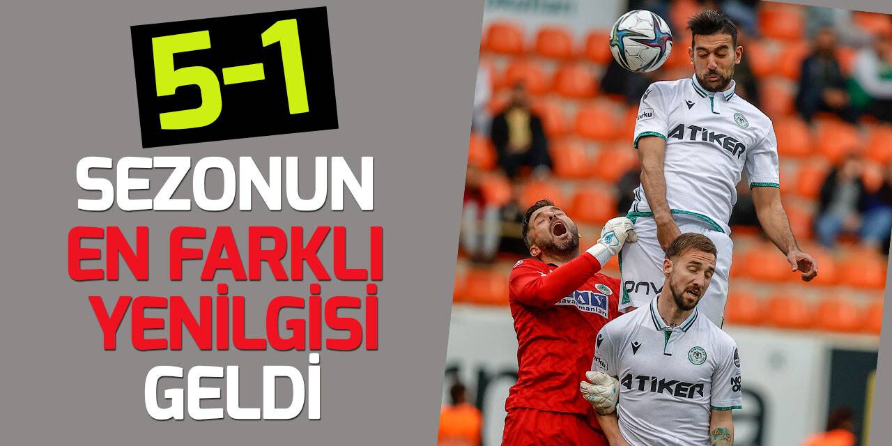 Alanyaspor: 5 - Konyaspor: 1