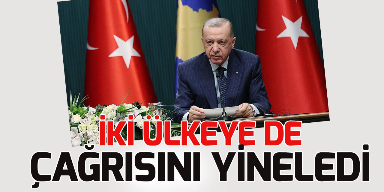 Cumhurbaşkanı Erdoğan'dan hem Rusya'ya hem Ukrayna'ya çağrı