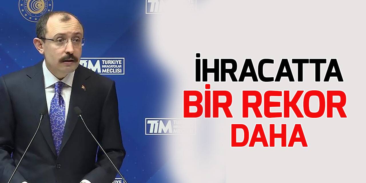 İhracatta tüm zamanların şubat rekoru kırıldı