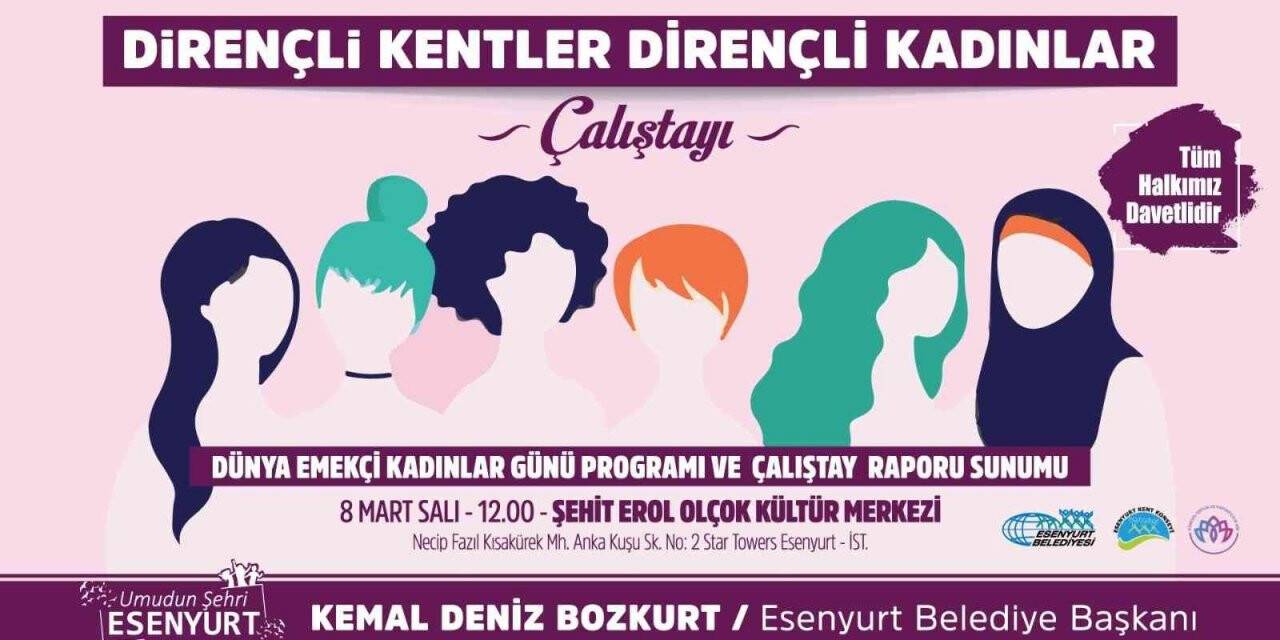 ‘Dirençli Kentler Dirençli Kadınlar’ çalıştayı yarın başlıyor