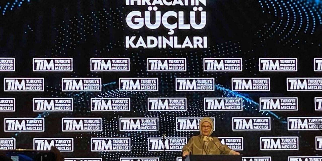 Emine Erdoğan: "Bizim 2023 hedefimiz, dünyanın en büyük 10 ekonomisinden biri olmaktır"