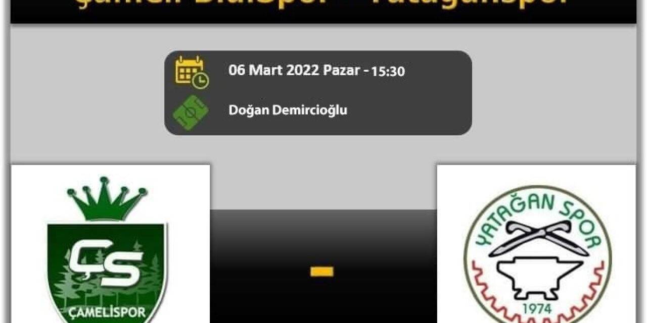 Çameli - Yatağan maçının yeri ve saati değişti