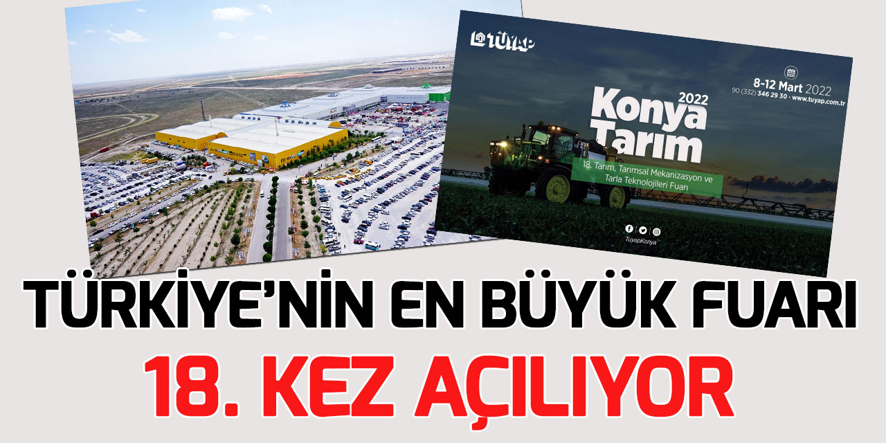 Türkiye'nin en büyük tarım fuarı yarın açılıyor