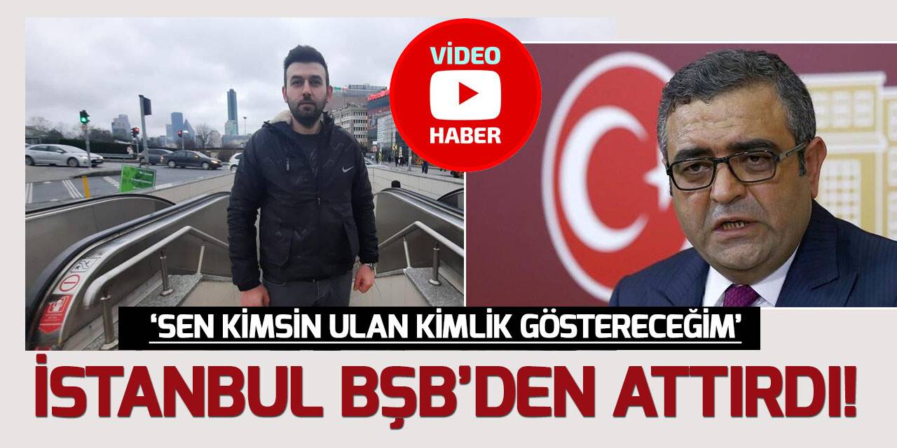 CHP'li Sezgin Tanrıkulu metroda tartıştığı güvenlik görevlisini işten attırdı