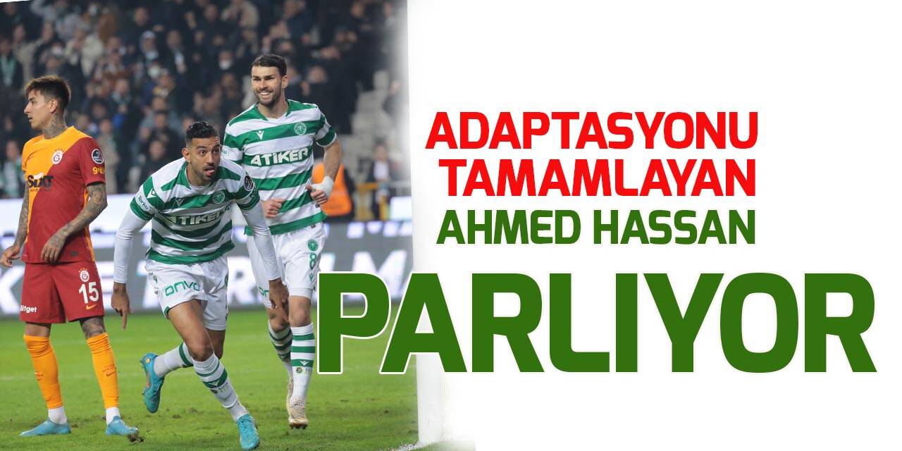 Sisteme adaptasyonu tamamlayan Ahmed Hassan parlıyor