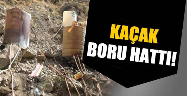 Kaçak boru hattı bulundu