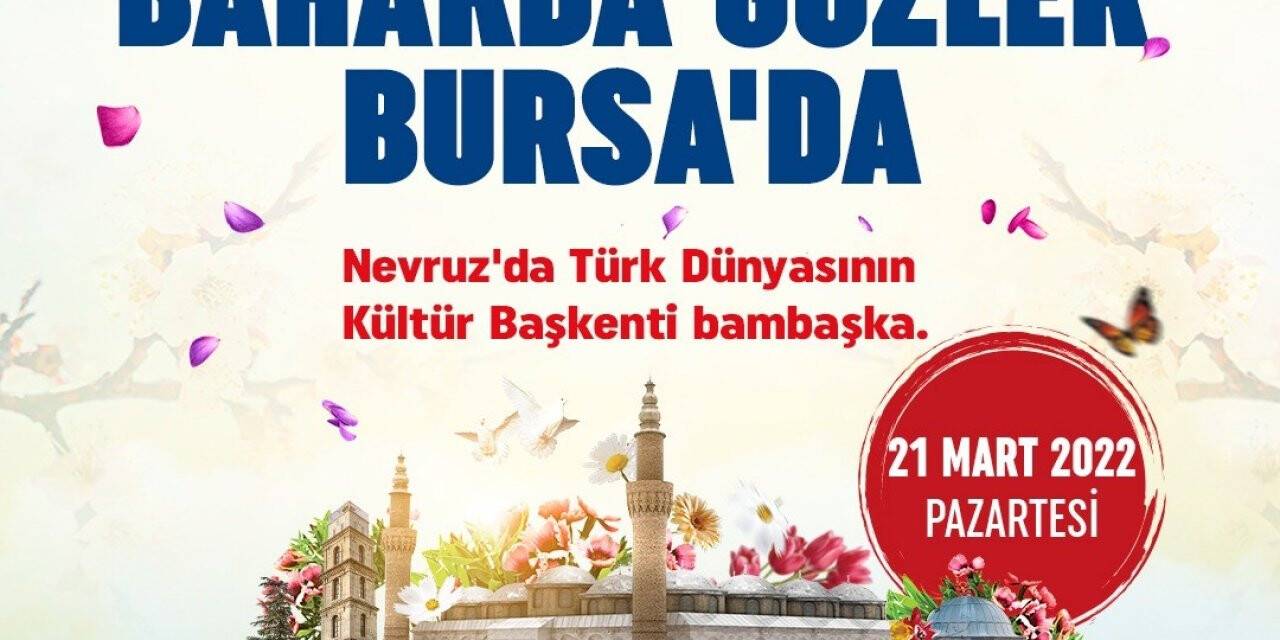 Nevruz coşkusu Bursa’yı saracak