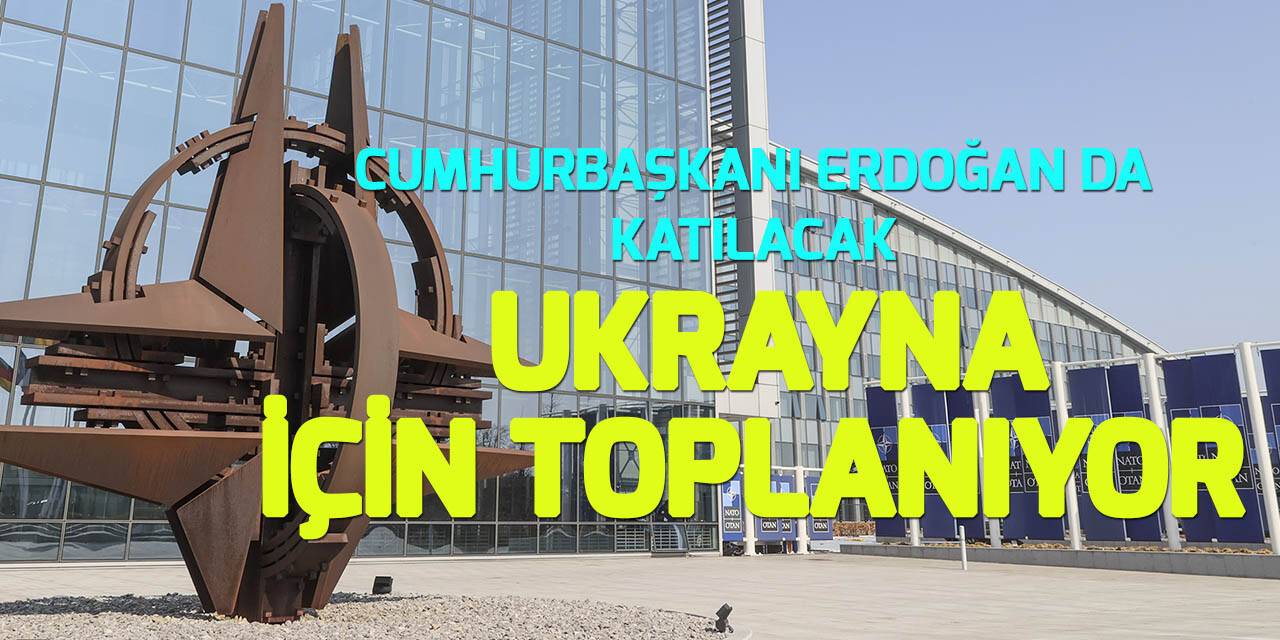 NATO liderleri Ukrayna-Rusya savaşı konusunda toplanacak