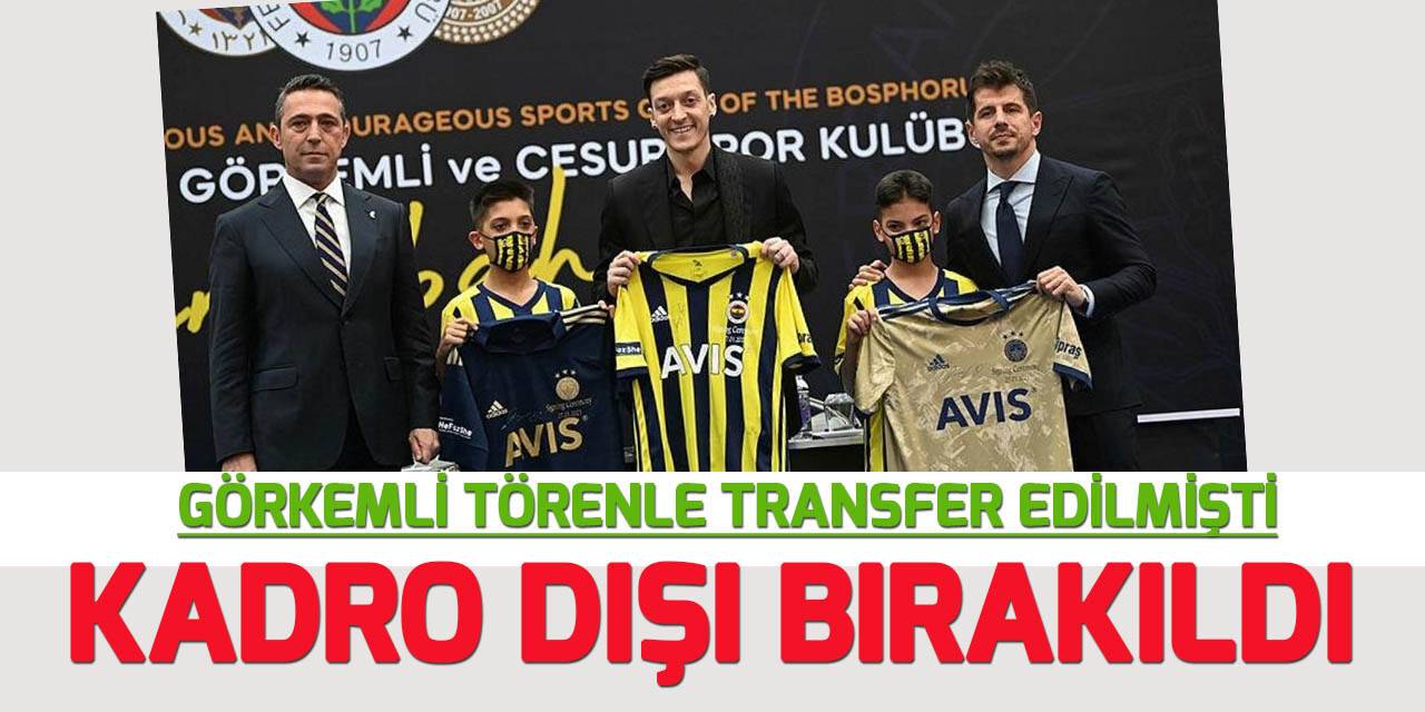 Fenerbahçe’de Mesut Özil kadro dışı!