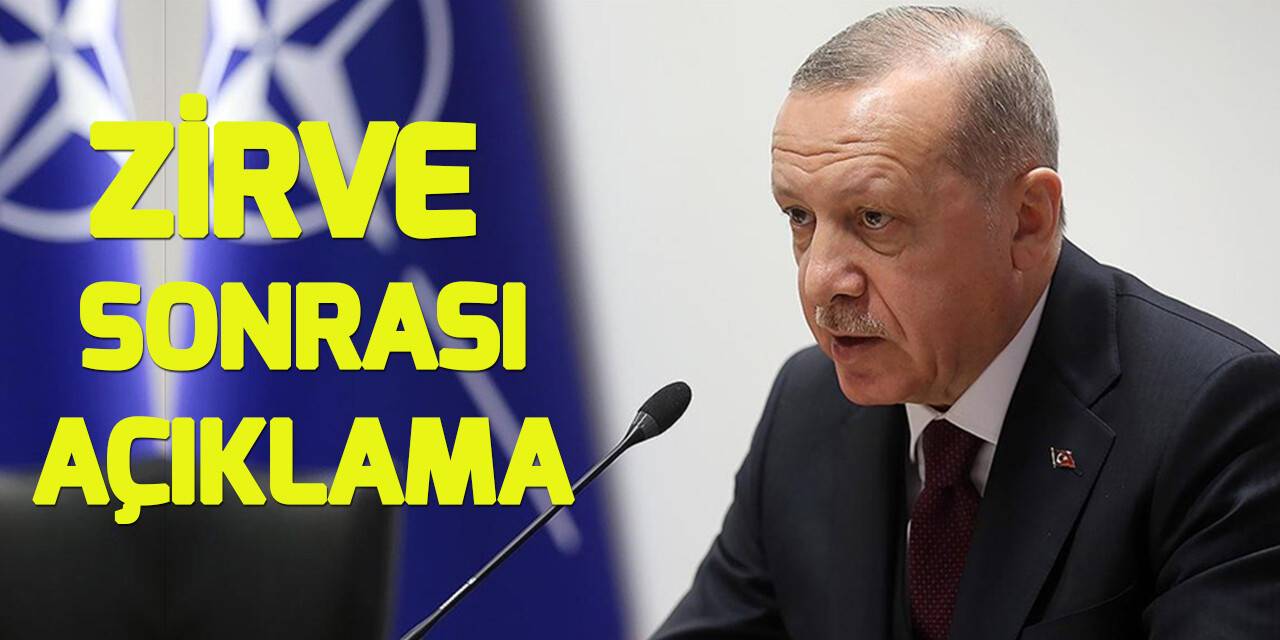 Cumhurbaşkanı Erdoğan'dan NATO zirvesi sonrası açıklamalar
