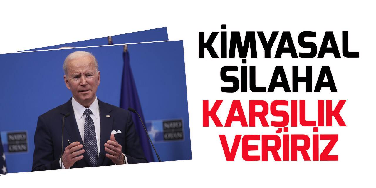 Biden, Rusya'nın Ukrayna'da kimyasal silah kullanması durumunda karşılık vereceklerini açıkladı