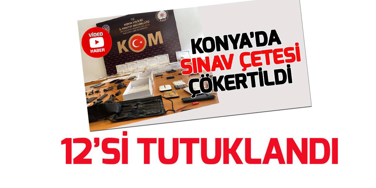 Sınavlara joker aday ve kopya düzeneği çetesi operasyonunda 12 tutuklama