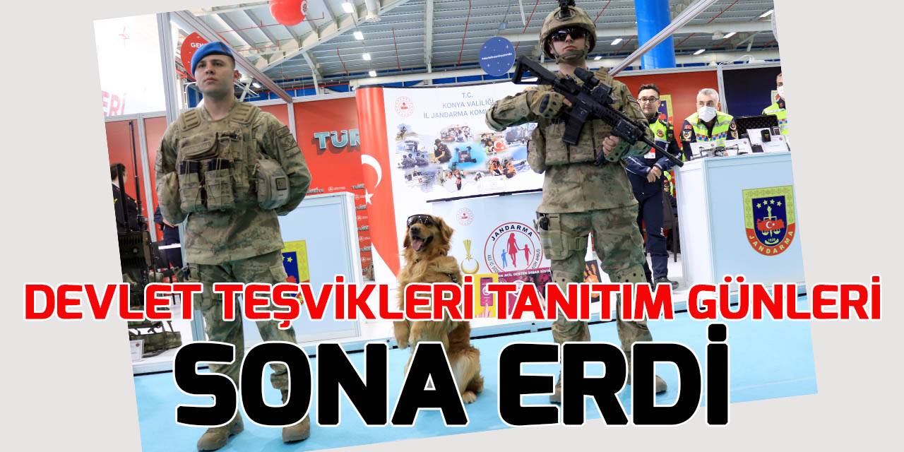 "Devlet Teşvikleri Tanıtım Günleri" Konya'da sona erdi
