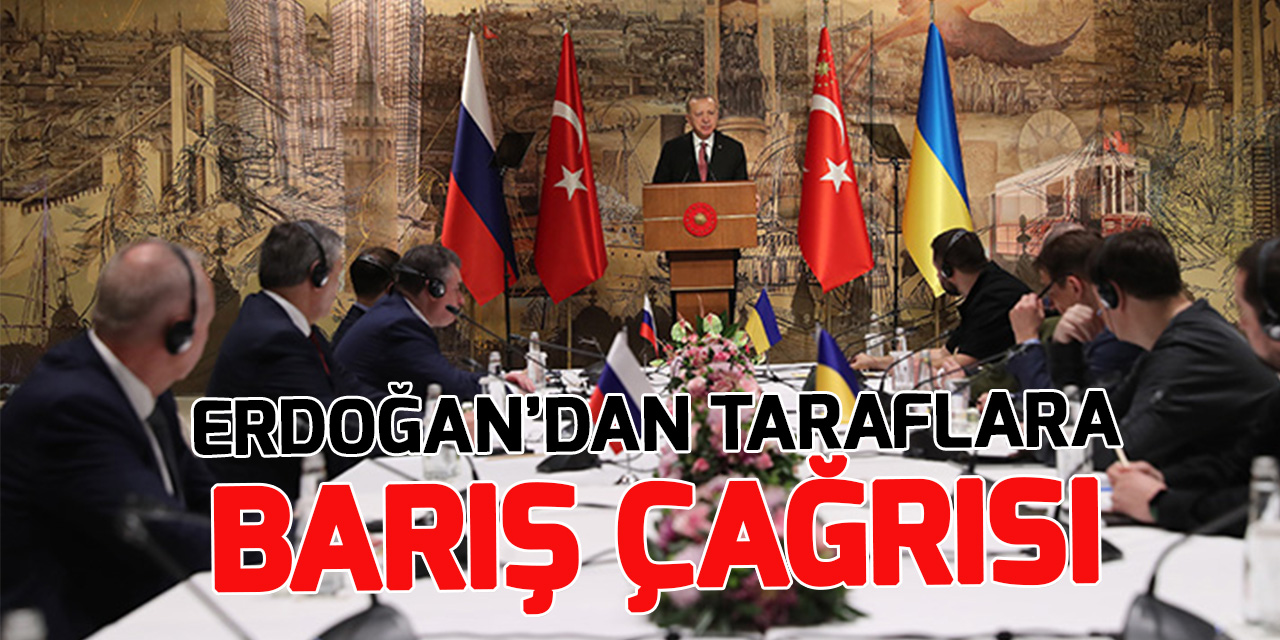 Cumhurbaşkanı Erdoğan, Rusya-Ukrayna Müzakere Heyetleri Toplantısı'nın açılışında konuştu