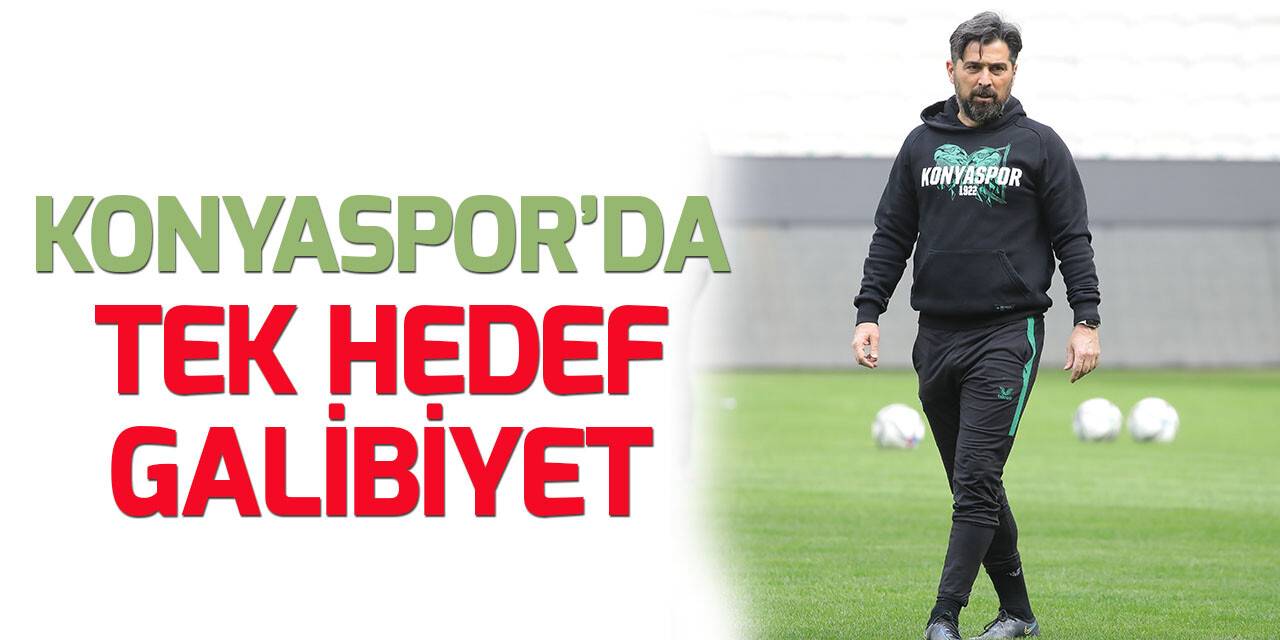 Konyaspor'da Göztepe karşısında tek düşünce galibiyet