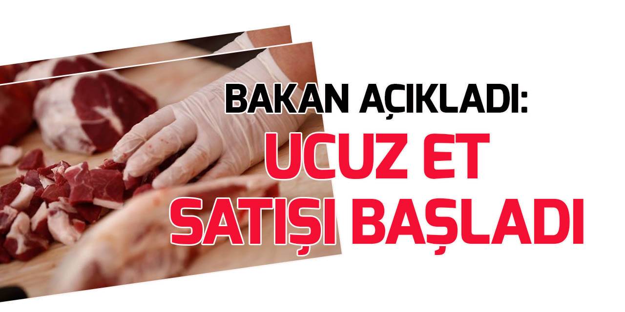 Tarım ve Orman Bakanı Kirişci'den "ucuz et satışı" açıklaması