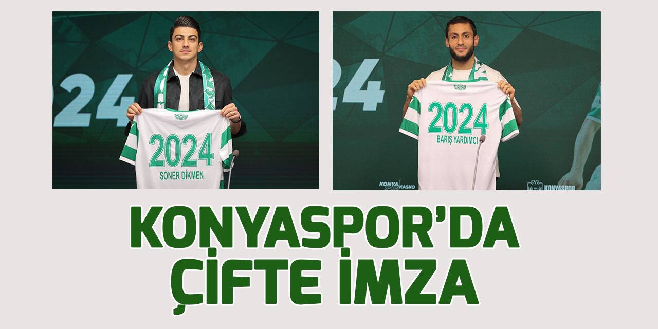 Konyaspor'da çifte imza