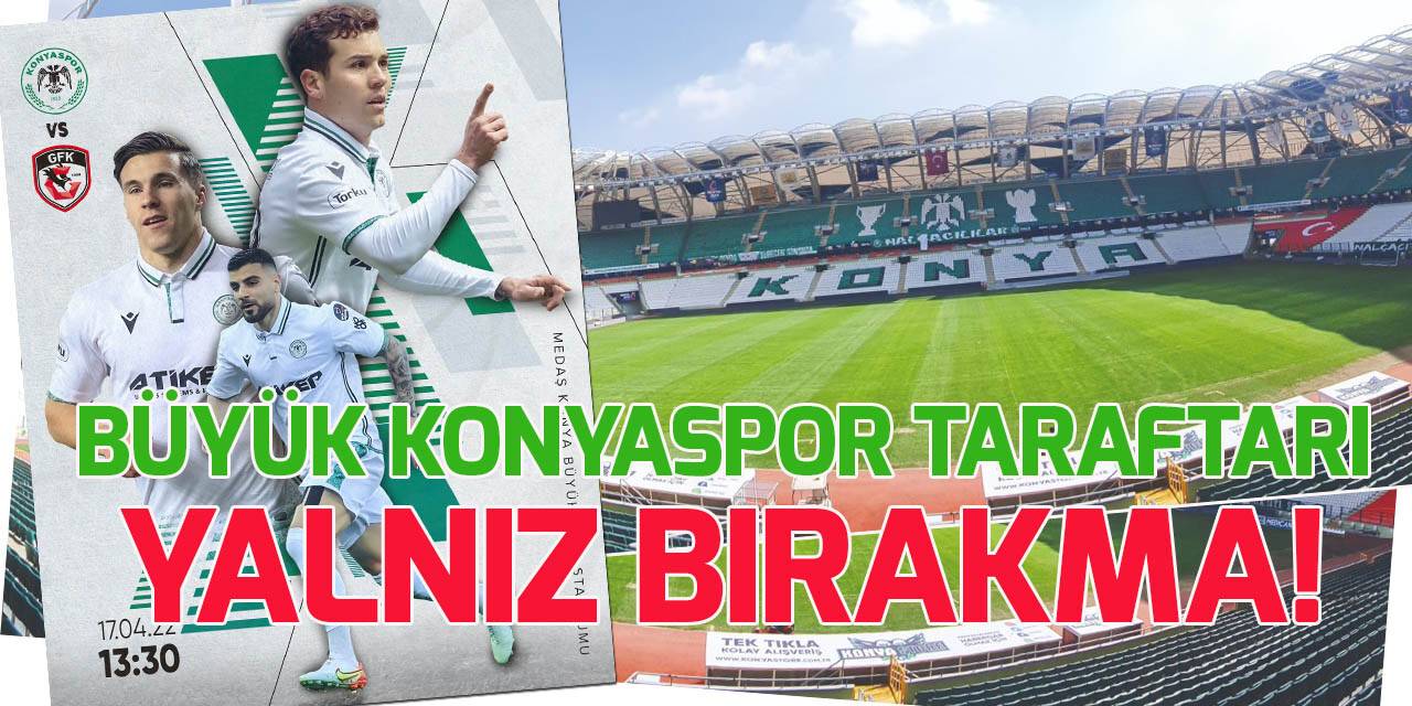 Konyaspor taraftarına destek çağrısı