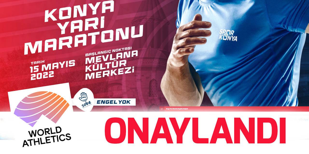 'Konya Yarı Maratonu'na IAAF onayı