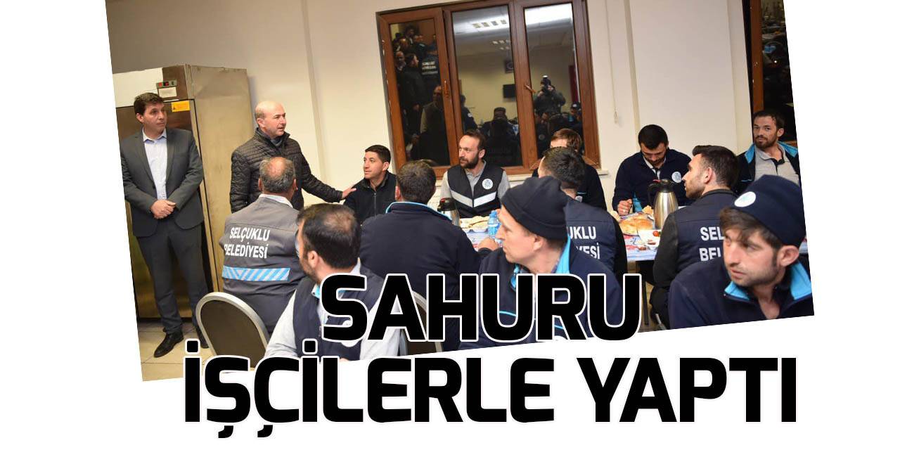 Başkan Pekyatırmacı, belediye çalışanlarıyla sahur sofrasında buluştu