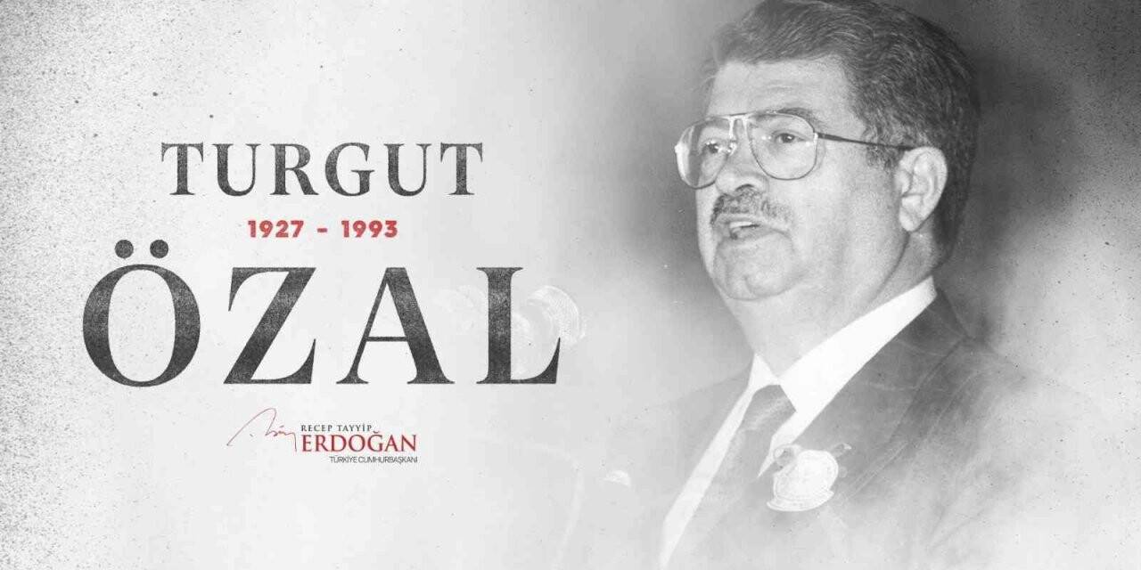 Cumhurbaşkanı Erdoğan’dan "Turgut Özal" paylaşımı