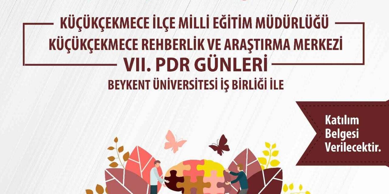 7’nci Psikolojik Danışmanlık ve Rehberlik Günleri başlıyor