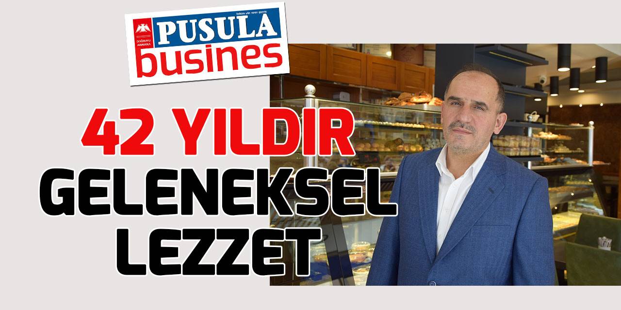 42 yıllık geleneksel lezzet